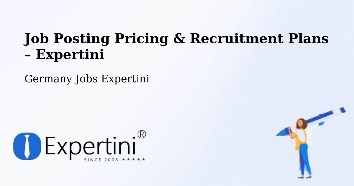 Job Posting Pricing & Recruitment Plans – Bollschweil - Bollschweil, Germany Jobs Expertini